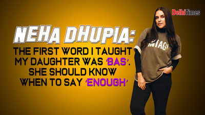 Neha Dhupia: The first word I taught my daughter was ‘bas’. She should know when to say ‘enough’