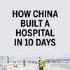 How China built a hospital in 10 days India News Times of India