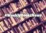 Weekly Books News (Feb 3-9)