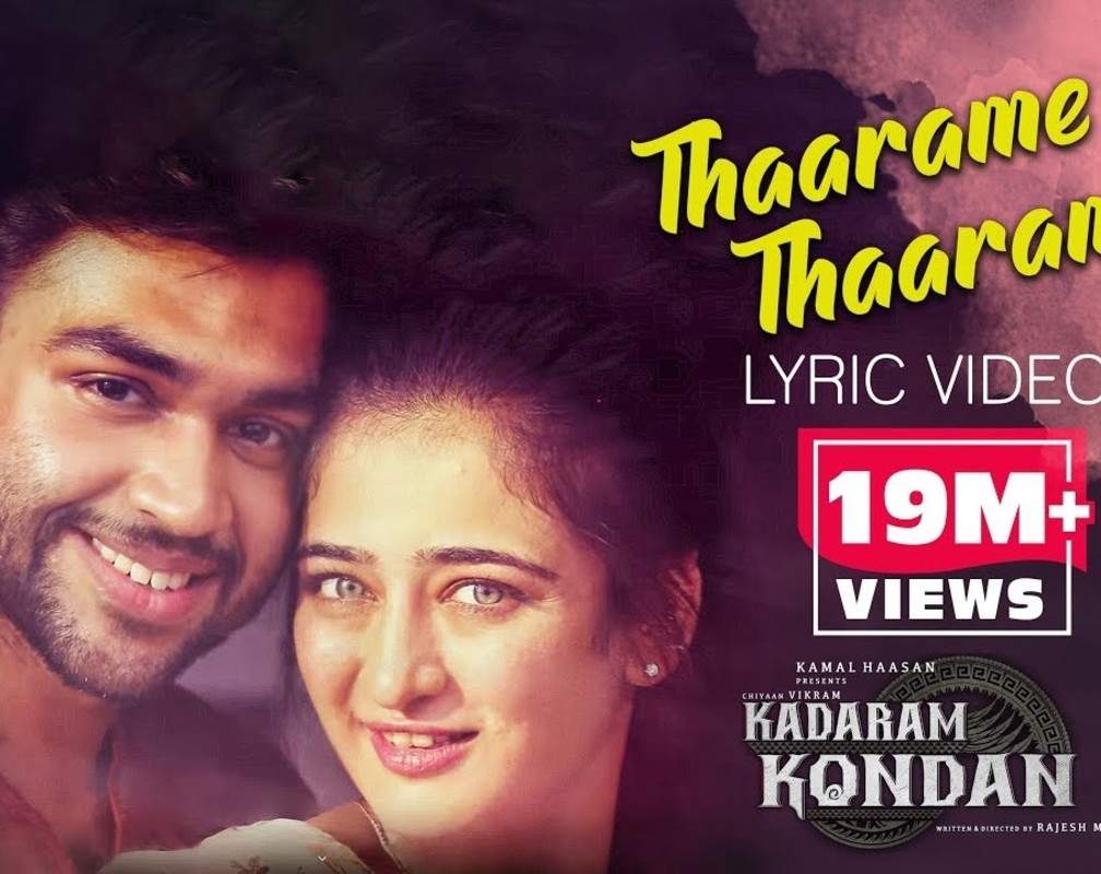 
Watch: Tamil Lyrical Song Video 'Thaarame Thaarame' from 'Kadaram Kondan' Ft. Chiyaan Vikram and Akshara Haasan
