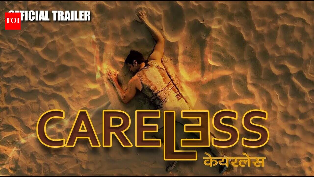 Careless - Official Trailer