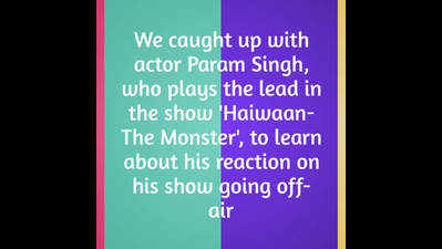 Param Singh: 'It was a bit shocking when I was told that my show will go off-air on February 16'