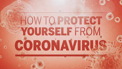 Coronavirus outbreak: How to protect yourself