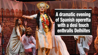 A dramatic evening of Spanish operetta with a desi touch enthralls Delhiites
