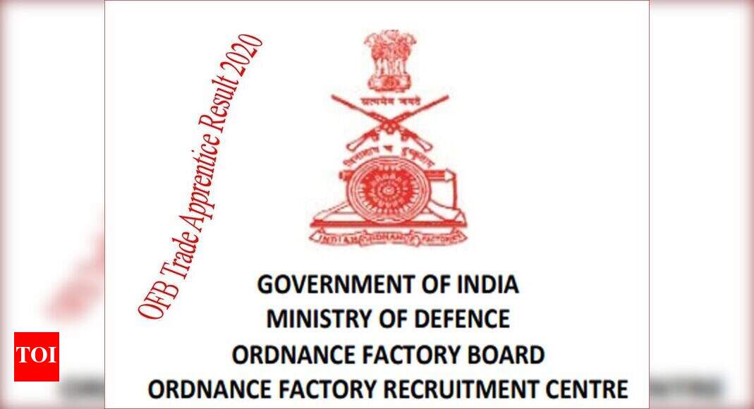 OFB Ordnance Factory Trade Apprentice Result 2020 declared @ofb.gov.in ...