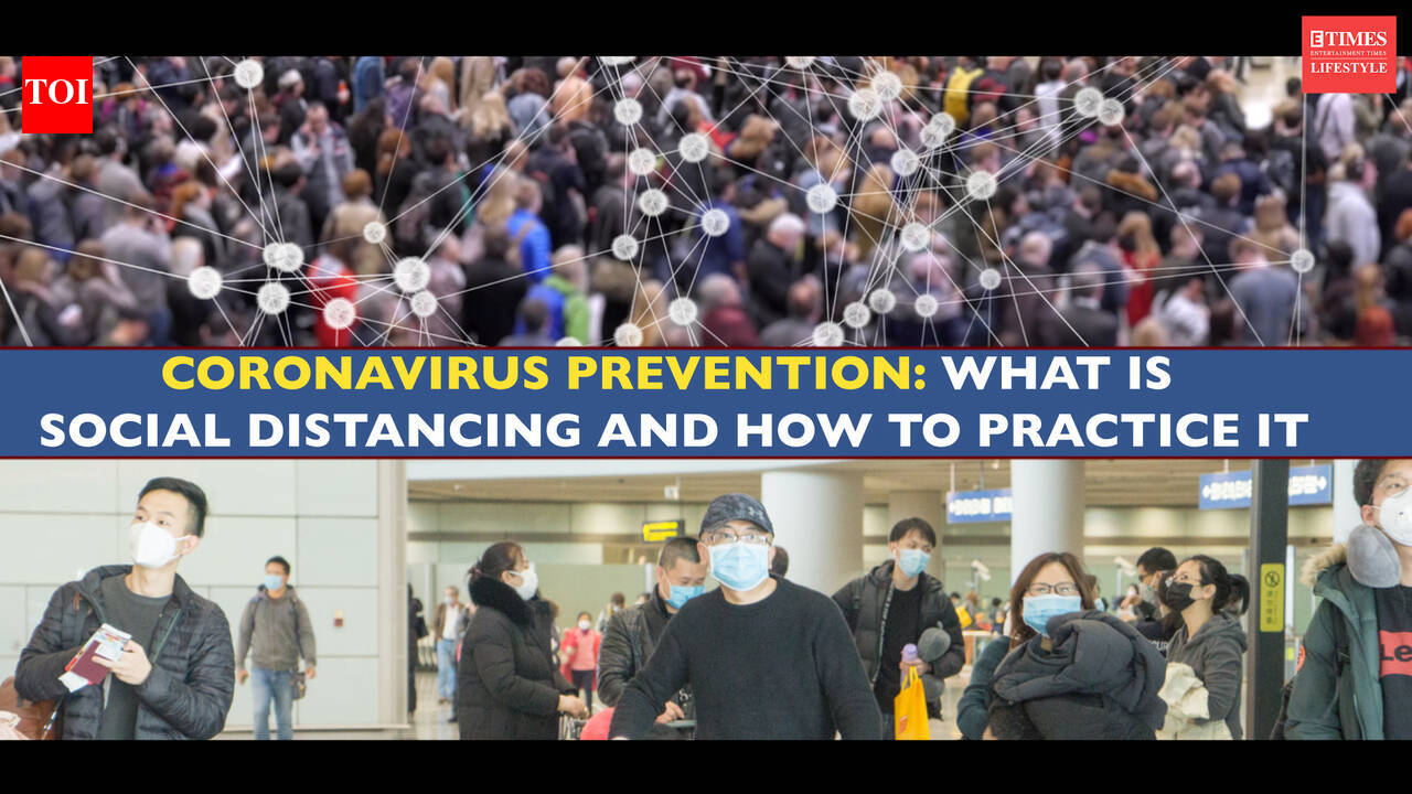 Coronavirus Prevention- What is SOCIAL DISTANCING and how to practice it
