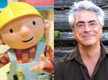 
Voice actor behind 'Bob The Builder' loses battle with cancer
