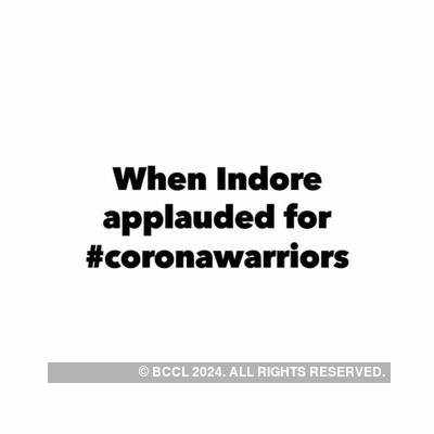 When Indore applauded for #coronawarriors