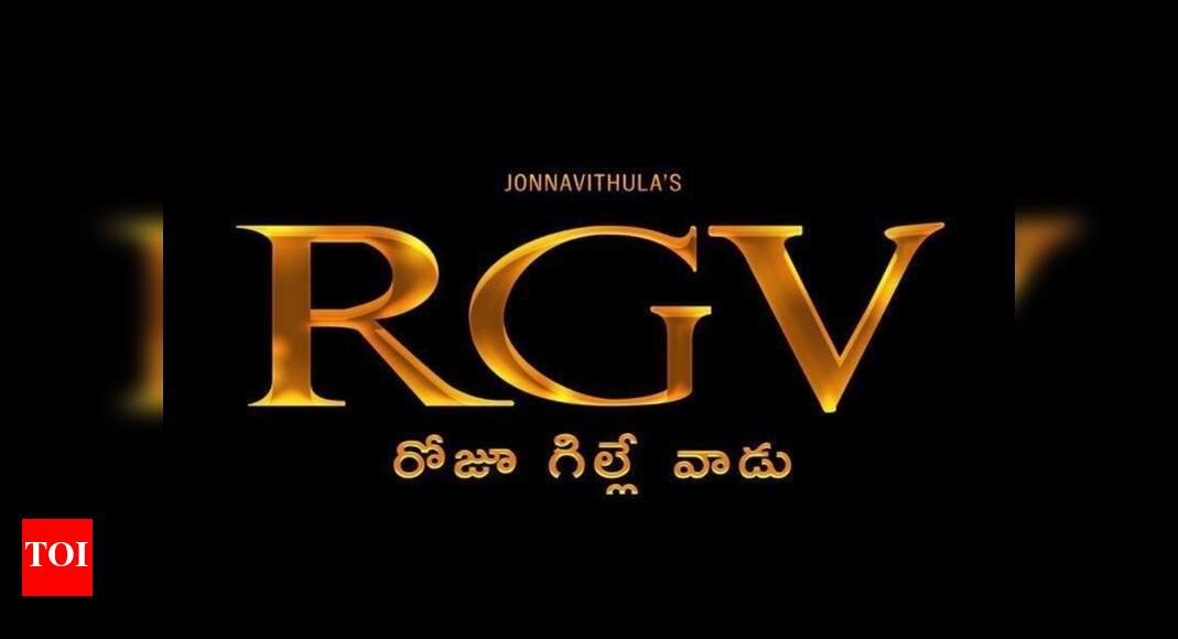 Title Poster Jonnavithula S Biopic On Ram Gopal Varma Titled As Rgv Roju Gille Vaadu Telugu Movie News Times Of India