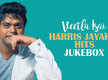 
Watch Latest Tamil Music Video Songs Jukebox Of 'Harris Jayaraj'
