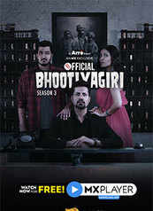 Official Bhootiyagiri - An MX Exclusive Series