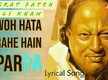 
Watch Popular Hindi Song Music Video - 'Woh Hata Rahe Hain Parda' Sung By Nusrat Fateh Ali Khan
