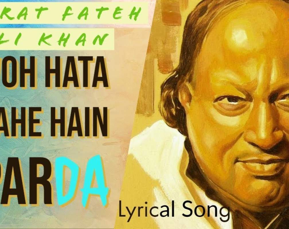 
Watch Popular Hindi Song Music Video - 'Woh Hata Rahe Hain Parda' Sung By Nusrat Fateh Ali Khan
