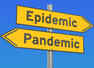 Difference between Pandemic & Epidemic