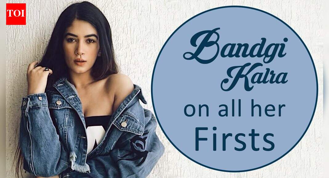 Bigg Boss fame Bandgi Kalra reveals all her firsts