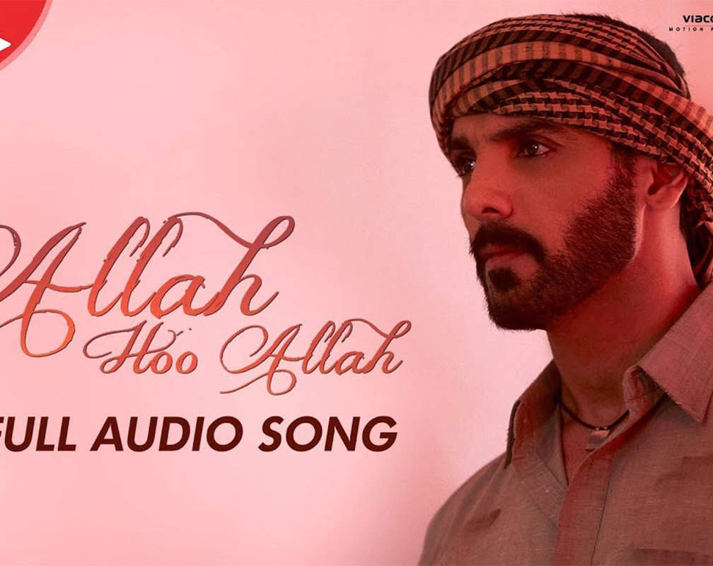 
Watch Popular Eid Special Hindi Song 'Allah Hoo Allah' from the movie Romeo Akbar Walter Sung By Sameer Khan
