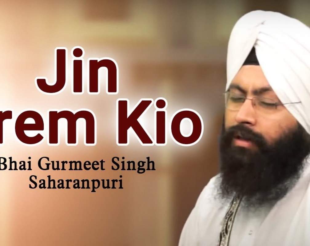 
Watch Popular Punjabi Devotional Video Song 'Jin Prem Kio' Sung By Bhai Gurmeet Singh Saharanpuri. Popular Punjabi Devotional Songs of 2020 | Punjabi Shabads, Devotional Songs, Kirtans and Gurbani Songs
