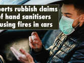 Experts: Sanitisers kept in cars are not a safety hazard
