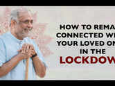 How to remain connected with your loved ones in the lockdown
