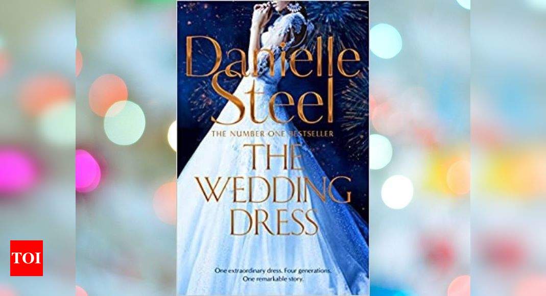 Micro review The Wedding Dress by Danielle Steel Times of India