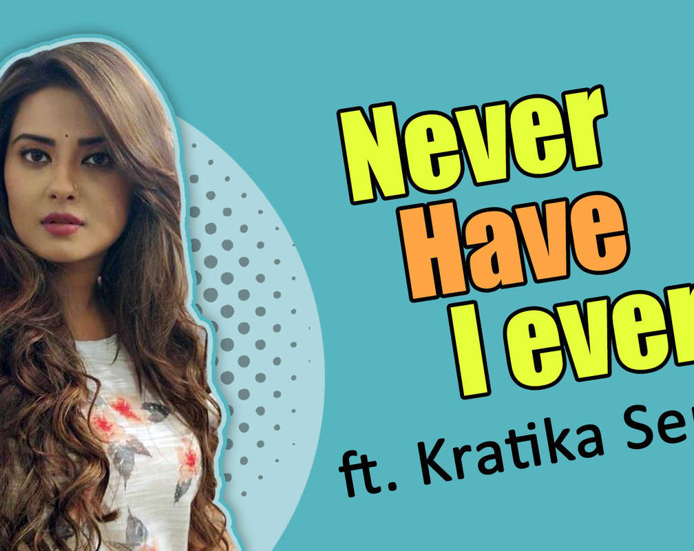 
Never Have I Ever ft. Kratika Sengar |Exclusive|
