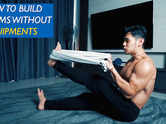 Build bigger arms without any equipment