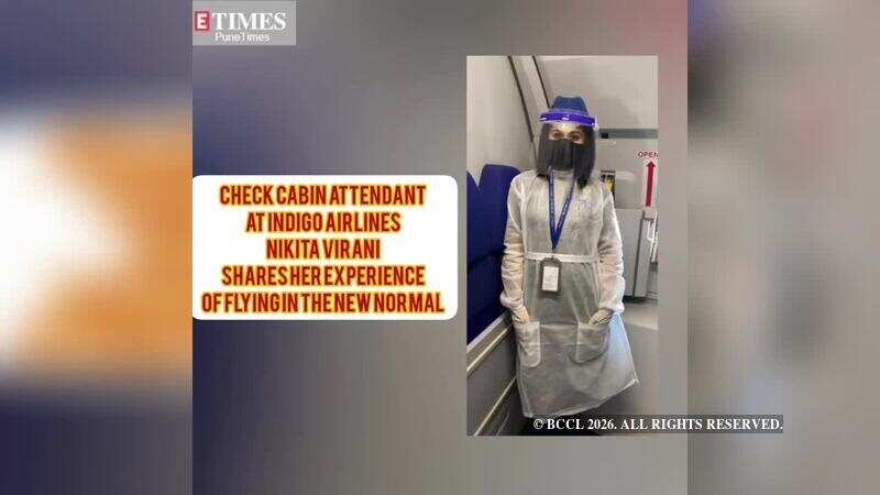 New Normal: Airline crew member shares her experience of flying in the ...
