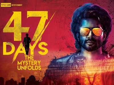 Satyadev's mystery thriller 47 Days to have a direct-OTT release