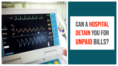 Can a hospital detain you for unpaid bills?