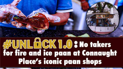 Unlock1.0: No takers for fire and ice paan at Connaught Place's iconic paan shops