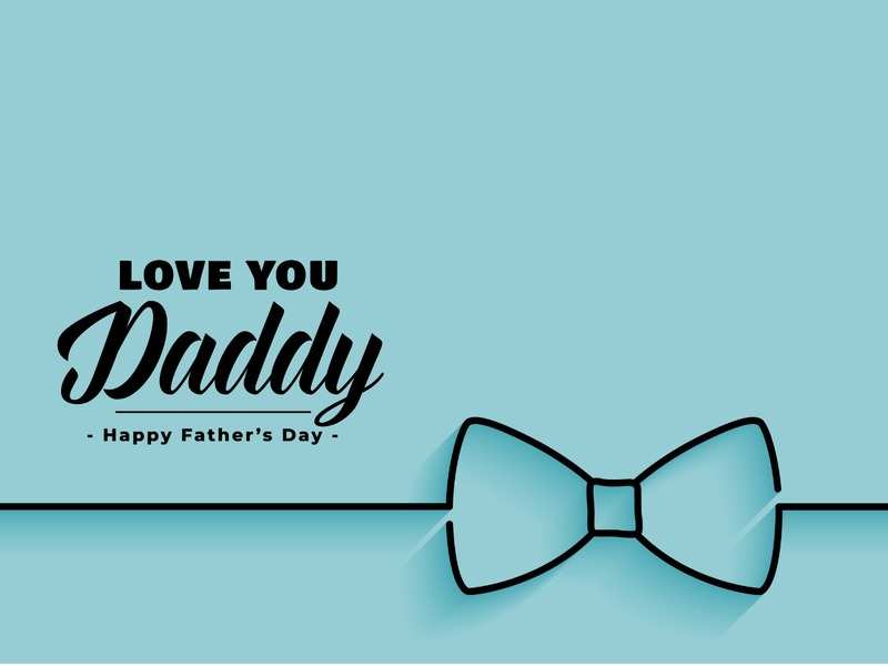 Happy Father S Day Images Quotes Wishes Messages Cards Greetings Pictures And Gifs Times Of India