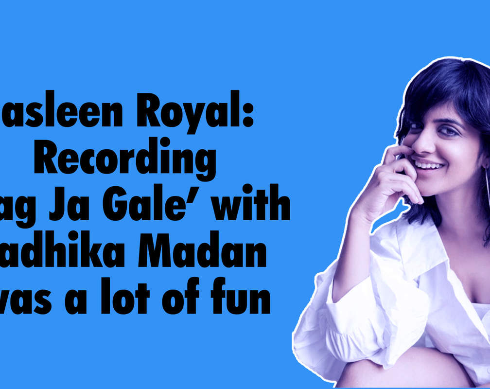 
Jasleen Royal: Recording 'Lag Ja Gale' with Radhika Madan was a lot of fun
