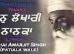 
Watch Latest Punjabi Devotional Video Song 'Dhan Likhari Nanka' Sung By Bhai Amarjit Singh. Best Punjabi Devotional Songs of 2020 | Punjabi Shabads, Devotional Songs, Kirtan and Gurbani Songs
