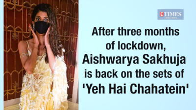 After three months of lockdown, Aishwarya Sakhuja is back on the sets of 'Ye Hai Chahatein'