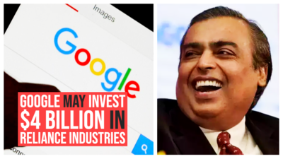 Google may invest $4 billion in Reliance Industries, reports indicate