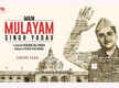 
Suvendu Raj Ghosh releases the official trailer of ‘Main Mulayam Singh Yadav’
