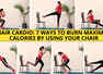 Chair cardio: 7 ways to burn maximum calories