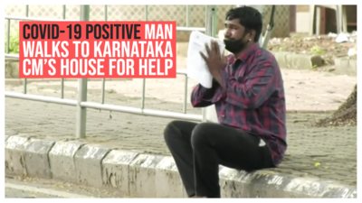 No ambulance, COVID-19 positive man walks to Karnataka CM’s house for help
