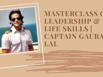 Masterclass On Leadership | Captain Gaurav Lal