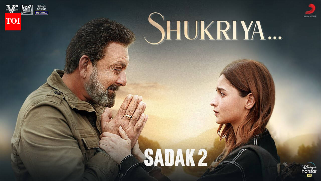 Sadak 2 | Song - Shukriya