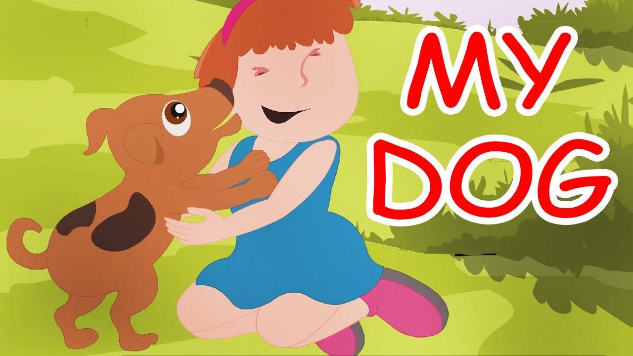 Nursery Rhymes in English Children Songs: Children Video Song in English  'My Dog'