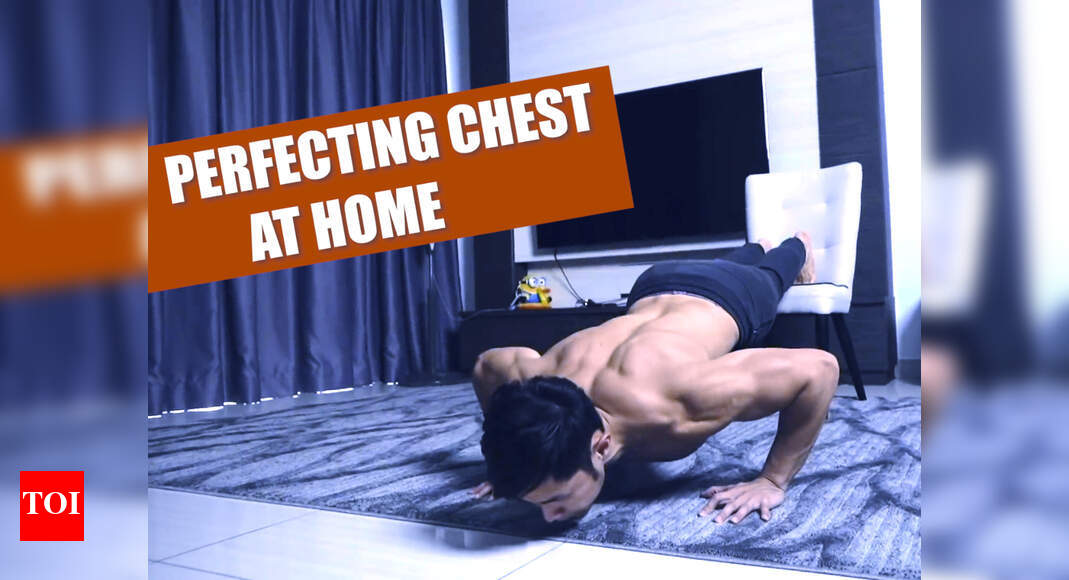 Video: How to build the perfect chest at home - Times of India
