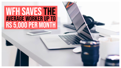 WFH saves the average worker up to Rs 5,000 per month: Survey