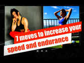 7 moves to increase your speed and endurance