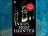 ​‘India's Most Haunted’ by K. Hari Kumar