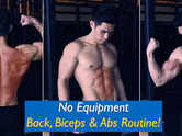 No equipment back, biceps and abs routine