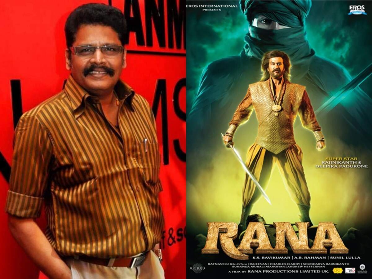 Six Months Ago Rajinikanth Had Asked Me To Narrate The Story Of Rana Again Ks Ravikumar Tamil Movie News Times Of India