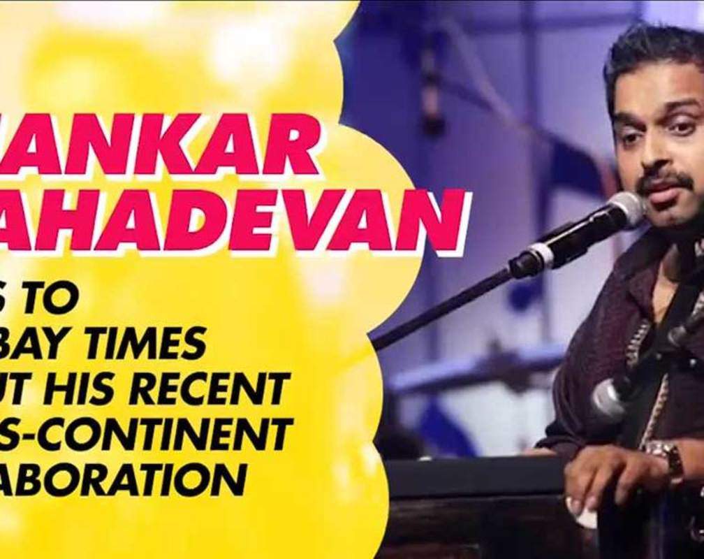 
Composer-singer Shankar Mahadevan on his latest cross-continent collaboration

