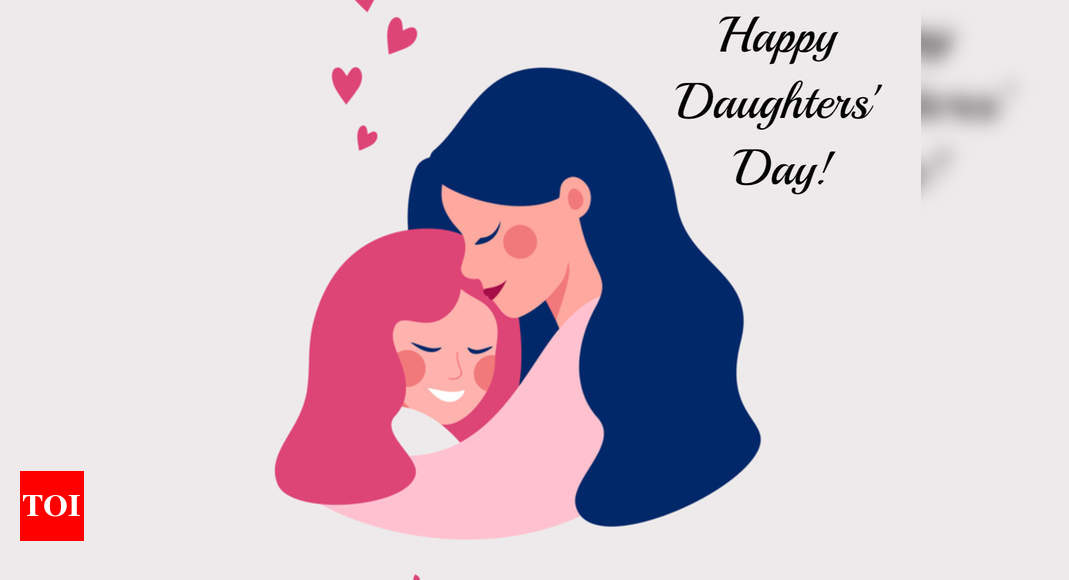 Happy Daughters Day Wishes Messages Quotes Images Facebook Whatsapp Status Times Of India