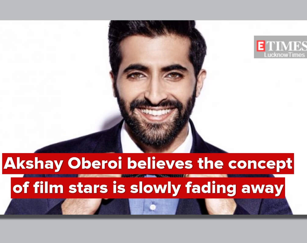 
Akshay Oberoi believes the concept of film stars is slowly fading away
